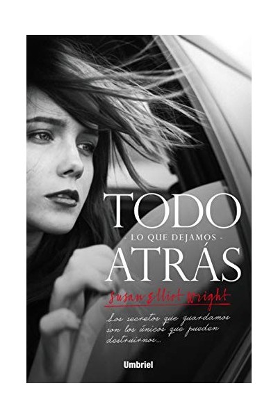 Todo lo que dejamos atrás (Primera edición)